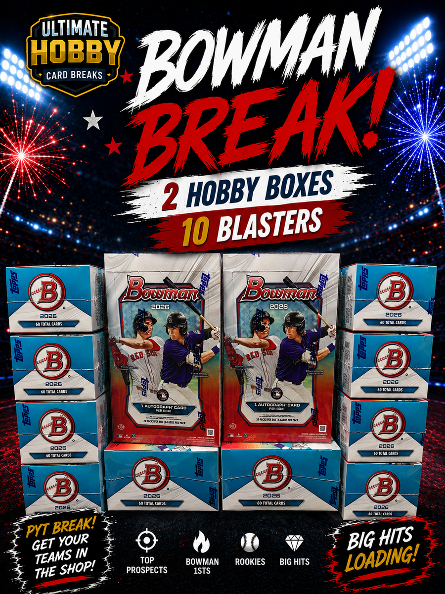 2026 Bowman Baseball 12 Box Break PYT BREAK B102